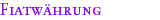 Fiatw�hrung