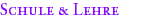Schule & Lehre Schule & Lehre